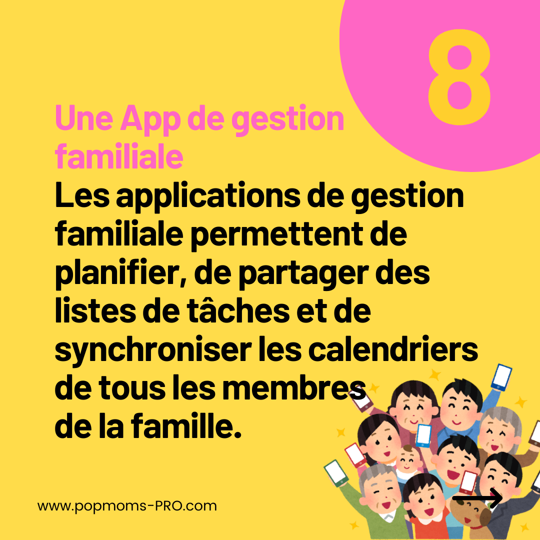 Une App de gestion familiale :
Les applications de gestion familiale permettent de planifier, de partager des listes de tâches et de synchroniser les calendriers de tous les membres de la famille.